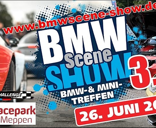 BMW SCENE SHOW 3.0 und DMV BMW Challenge vom 26.06 – 27.06.2021 im Racepark Meppen – save the date!